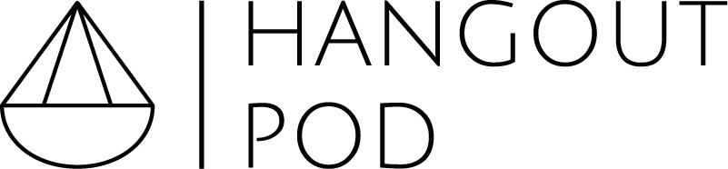 Hangout Pod